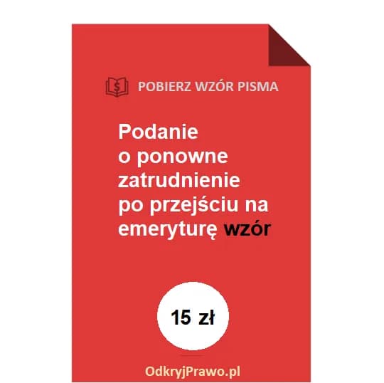 Jakie dokumenty są potrzebne do ponownego zatrudnienia pracownika po emeryturze?