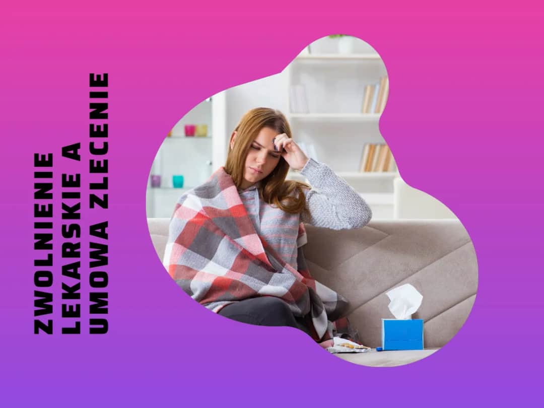 Jak wysoka jest składka chorobowa na umowie zleceniu i co musisz wiedzieć