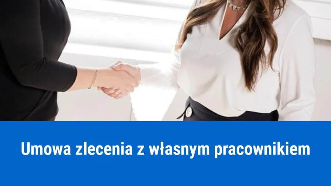Jak zatrudnić pracownika na umowę zlecenie bez błędów prawnych