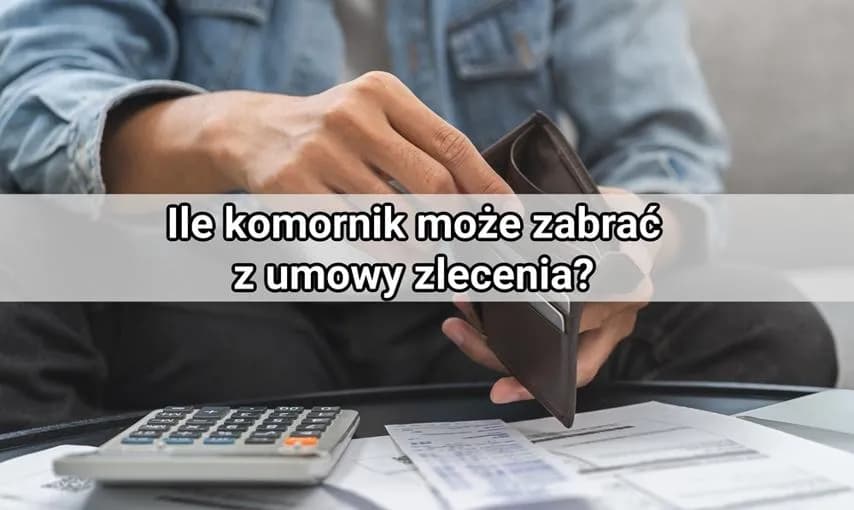 Ile komornik może zabrać z umowy zlecenie? Sprawdź, co grozi dłużnikowi