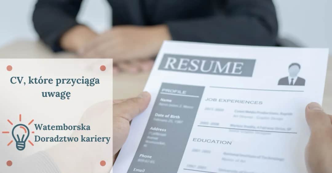 Co zawiera CV: Kluczowe elementy, które przyciągną pracodawców