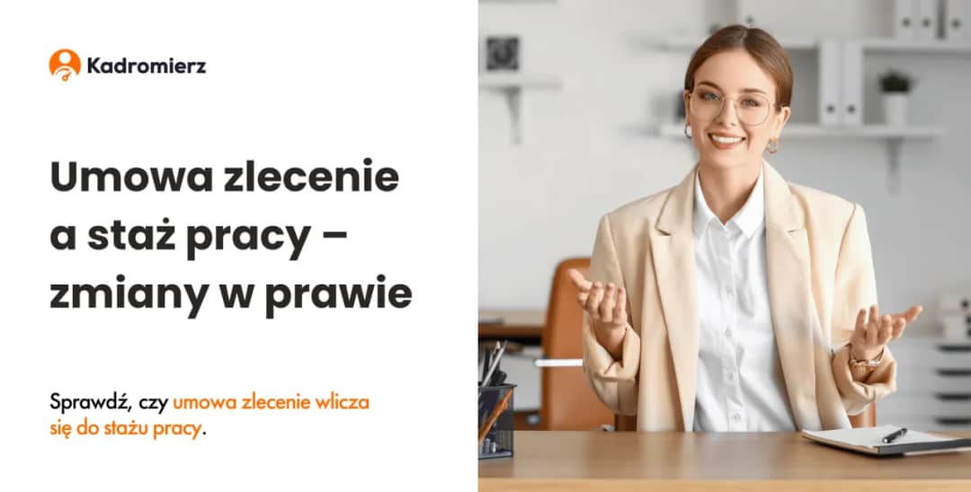 Umowa zlecenie czy wlicza się do stażu pracy? Sprawdź, co musisz wiedzieć